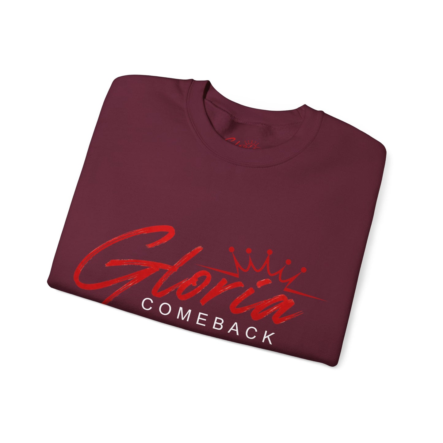 Gloria Comeback Crewneck Sweatshirt — "Gloria: She Was Gone, But Love Stayed"