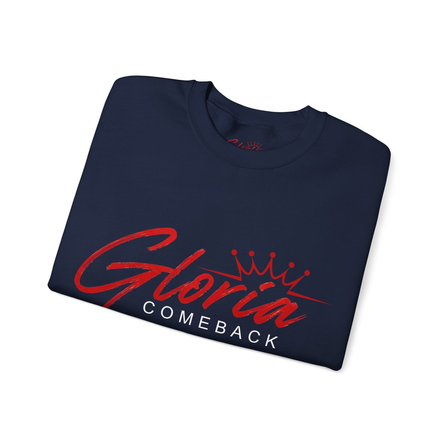Gloria Comeback Crewneck Sweatshirt — "Gloria: She Was Gone, But Love Stayed"