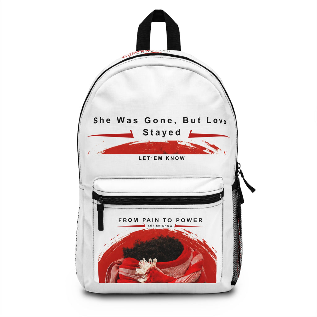 Inspirational 'She Was Gone, But Love Stayed' Backpack – From Pain to Power Design