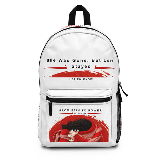 Inspirational 'She Was Gone, But Love Stayed' Backpack – From Pain to Power Design