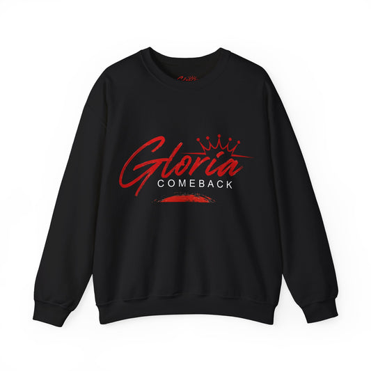 Gloria Comeback Crewneck Sweatshirt — "Gloria: She Was Gone, But Love Stayed"