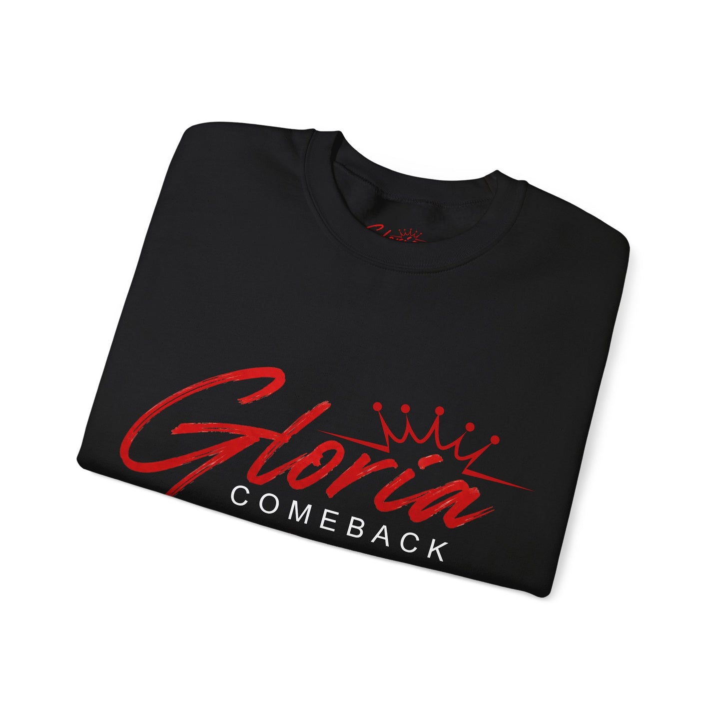 Gloria Comeback Crewneck Sweatshirt — "Gloria: She Was Gone, But Love Stayed"